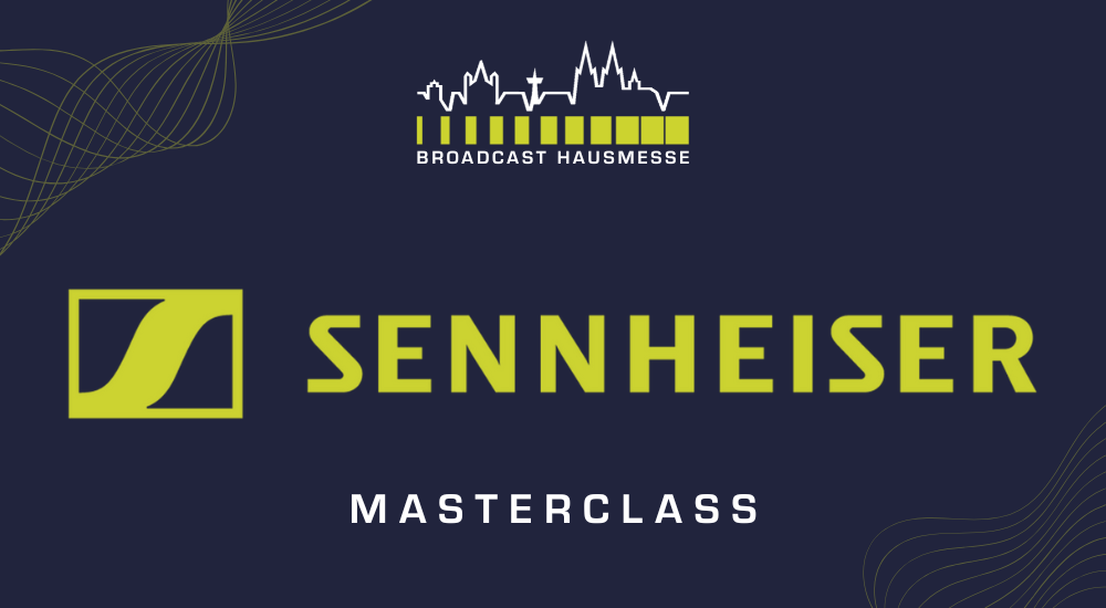 MasterClass: Sennheiser MasterClass: Sennheiser