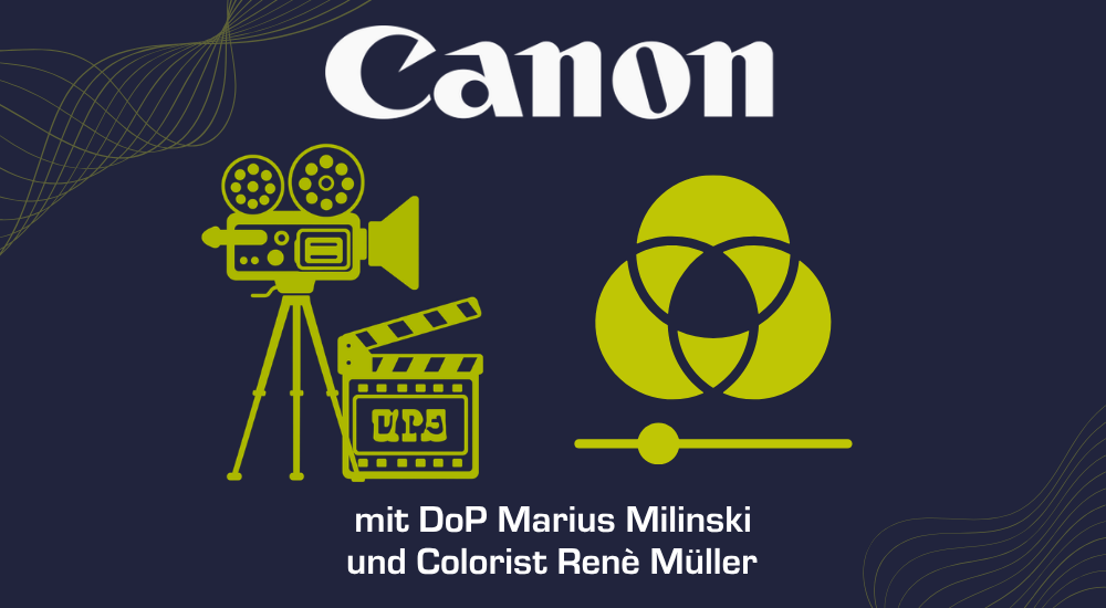 Workshop: Cinematography & Color Grading  mit Canon & Marius Milinski